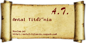 Antal Titánia névjegykártya